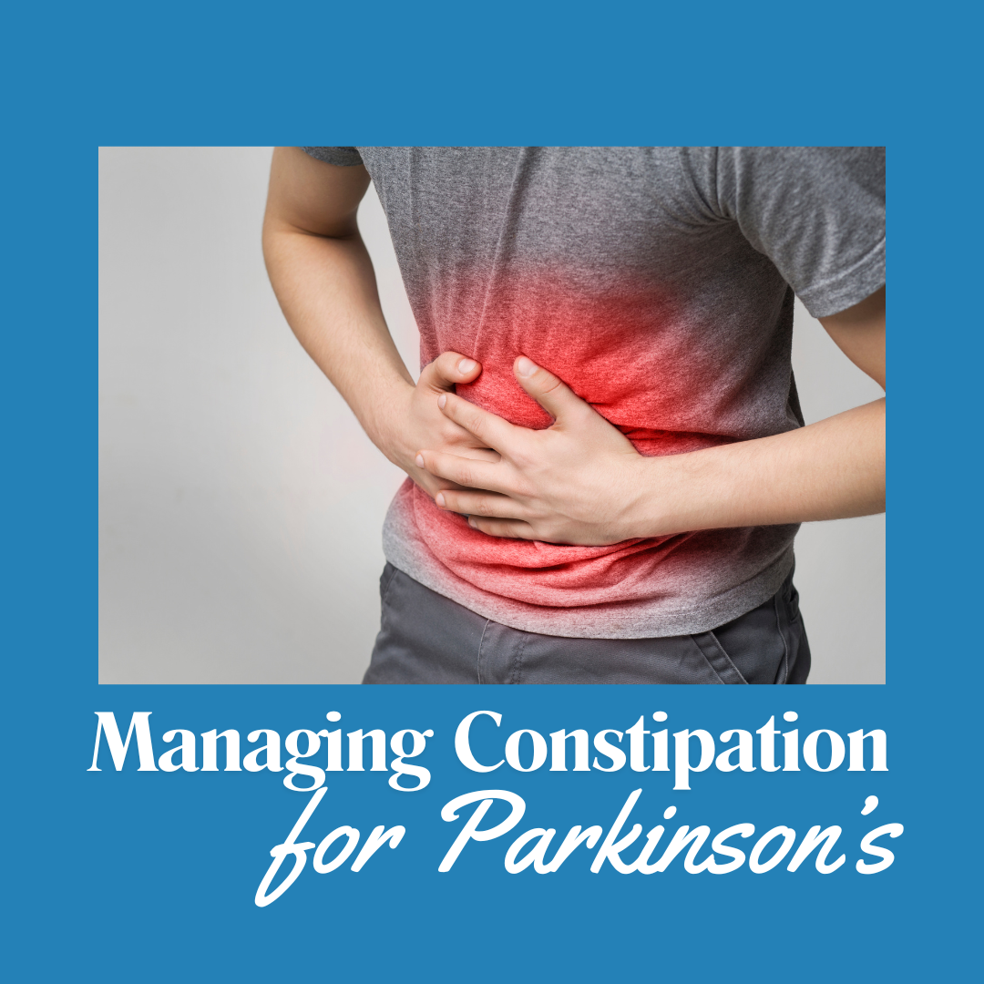 Managing Constipation for People with Parkinson's June 2026